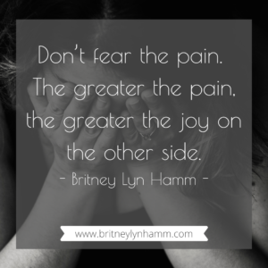 Britney Lyn Hamm Don't Fear the Pain